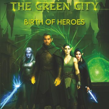 Birth of Heroes: The Green City That Refuses to Fall