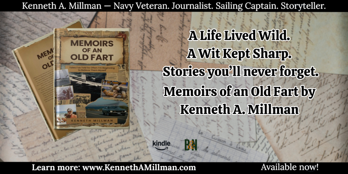 Kenneth A. Millman Celebrates the Art of Storytelling and Survival in Memoirs of an Old Fart