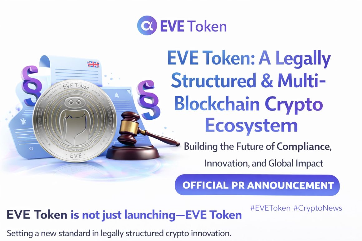EVE Token Official PR: A Legally Structured, Multi-Blockchain Ecosystem for the Future