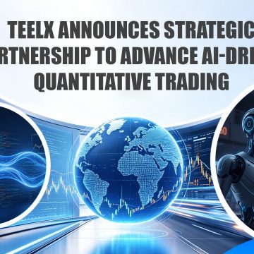 TEELX Announces Strategic Partnership to Advance AI-Driven Quantitative Trading