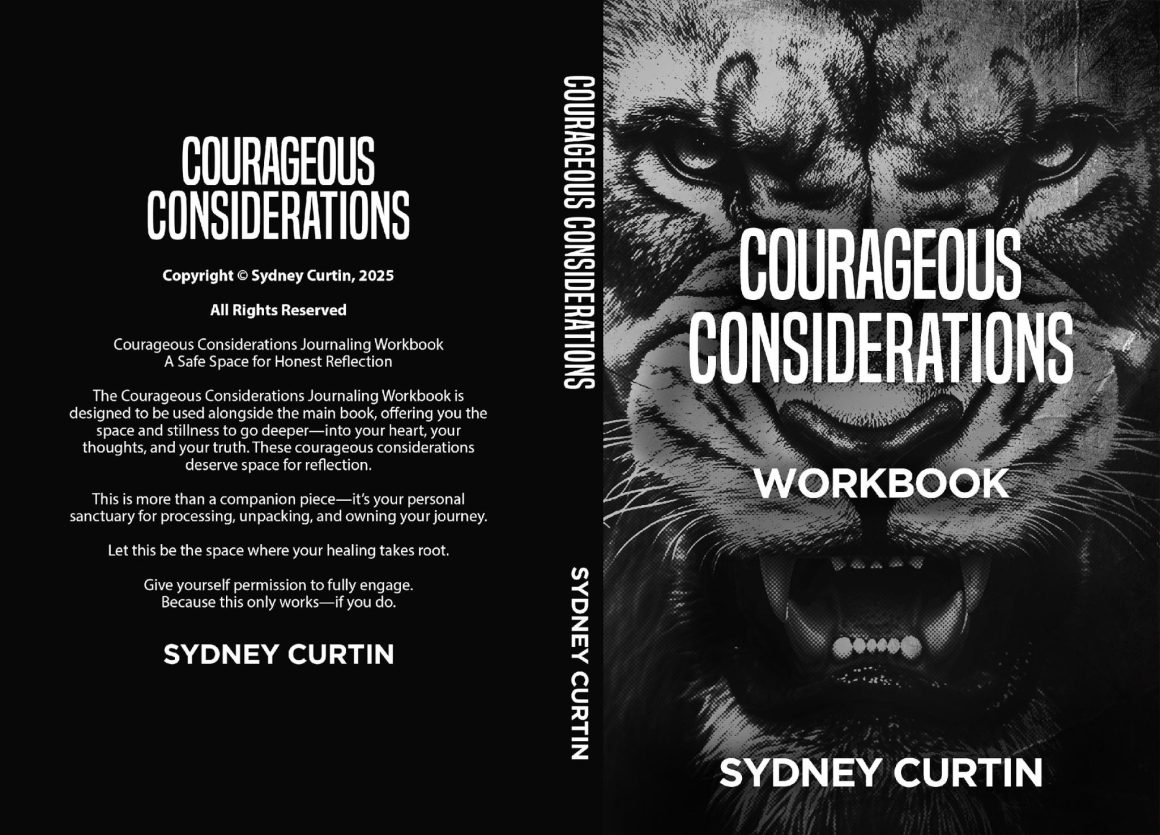 Courageous Considerations: A Thoughtful Approach to Adoption, Centered on the Child and the Relationships That Shape Their Life