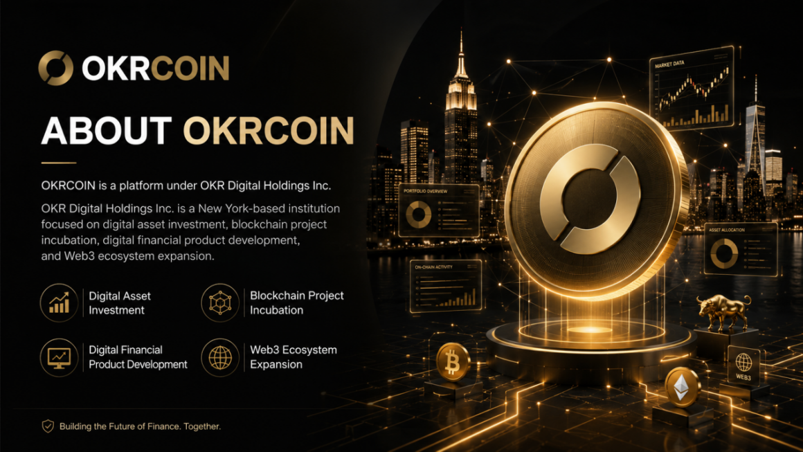OKRCOIN: Building a Future-Oriented Digital Asset Trading Ecosystem Platform