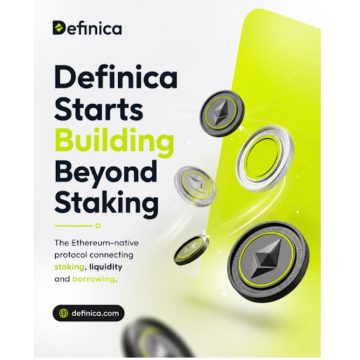 Definica Introduces Ethereum-Native Protocol to Connect ETH Staking With Liquidity and Borrowing