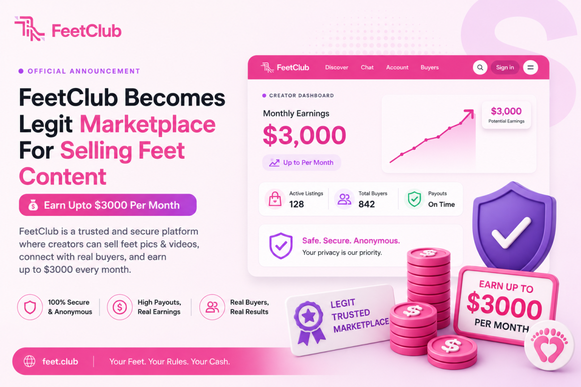 FeetClub Becomes Legit Marketplace For Selling Feet Content – Earn Upto $3000 Per Month