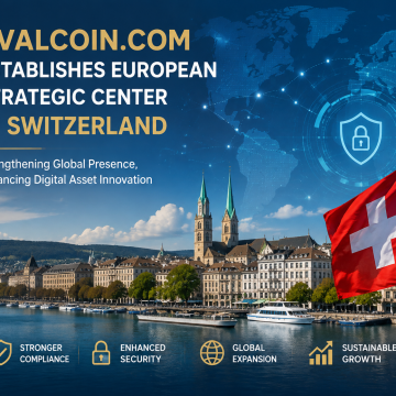 Avalcoin Establishes European Strategic Center in Switzerland to Accelerate Global Digital Asset Ecosystem Expansion