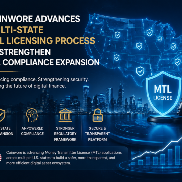 Coinwore Advances Multi-State MTL Licensing Process, Accelerating U.S. Compliance Expansion and Strengthening Digital Asset Infrastructure