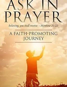 Thomas Cameron Bowers Jr. Shares a Lifetime of Spiritual Seeking in Ask in Prayer
