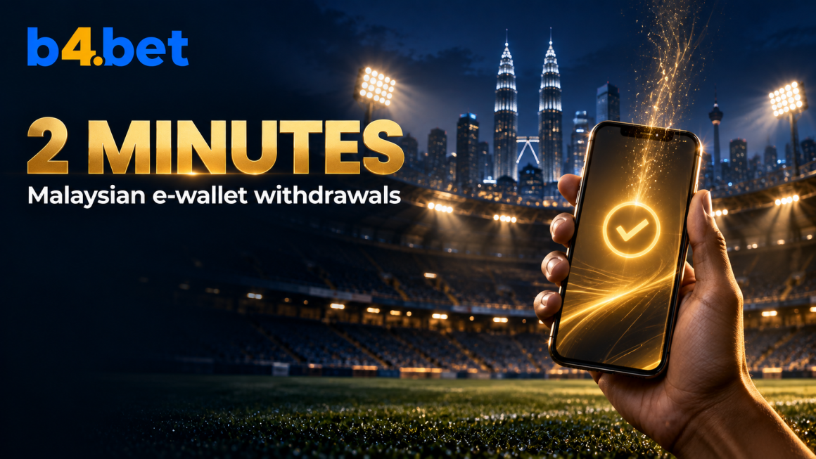 b4.bet Cuts Malaysian E-Wallet Withdrawal Times to Roughly Two Minutes Following Platform Rebuild