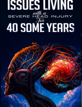 John Robertson Releases Powerful Memoir “Issues Living with a Severe Head Injury for 40 Some Years” – A Story of Survival, Determination, and Hope